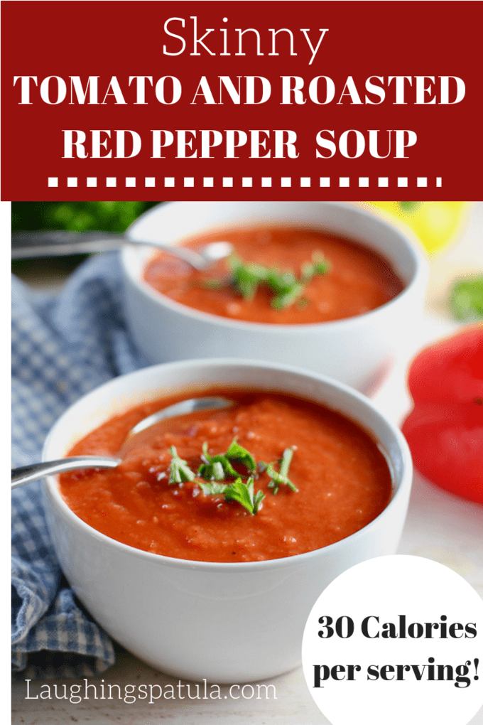 This Skinny Tomato and Roasted Red Pepper Soup clocks in at only 30 calories a serving and takes only 30 minutes to make!#whole30soup #tomatosoup #healthysoup