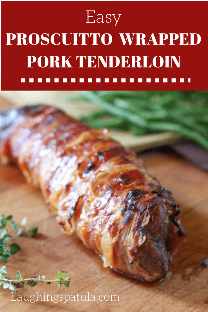 Prosciutto Wrapped Pork Tenderloin | Laughing Spatula