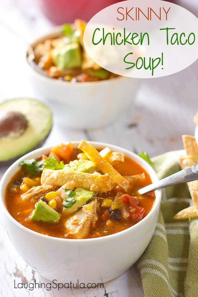 Skinny Chicken Taco Soup! | Laughing Spatula