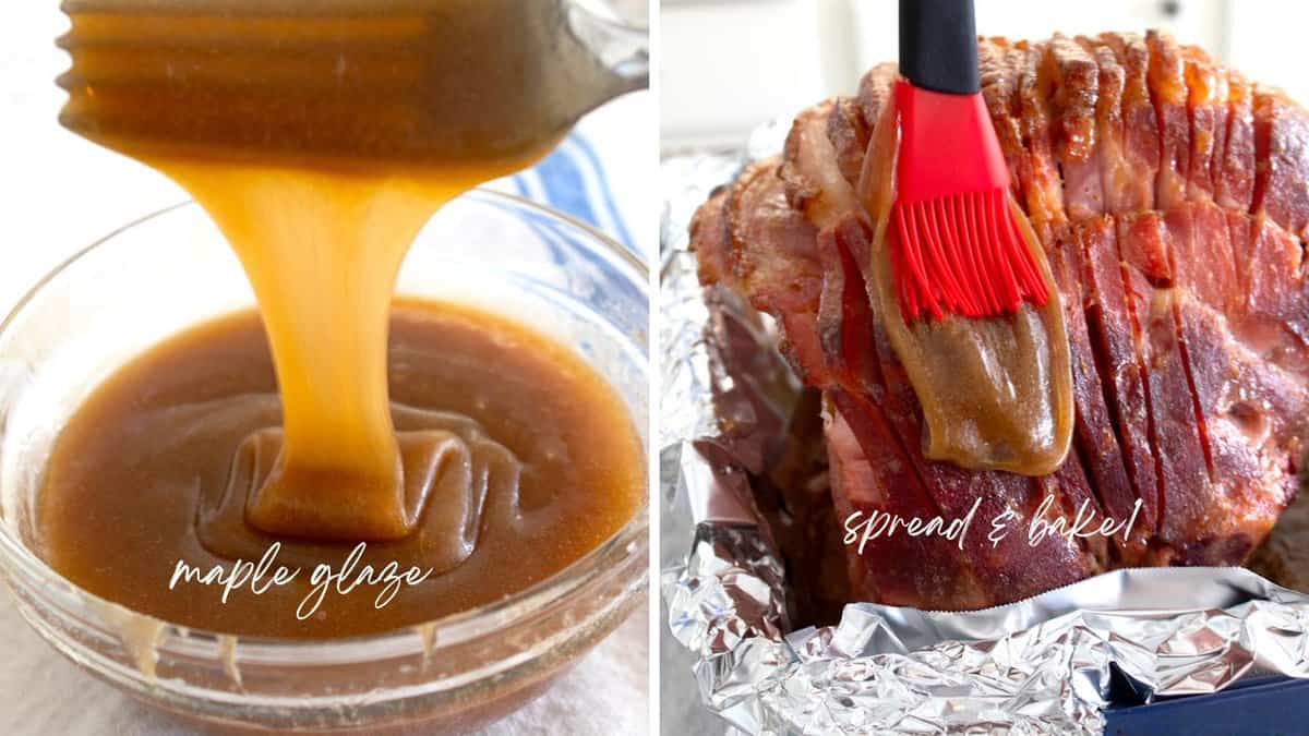 collage showing maple glaze and spreading it over cooked ham